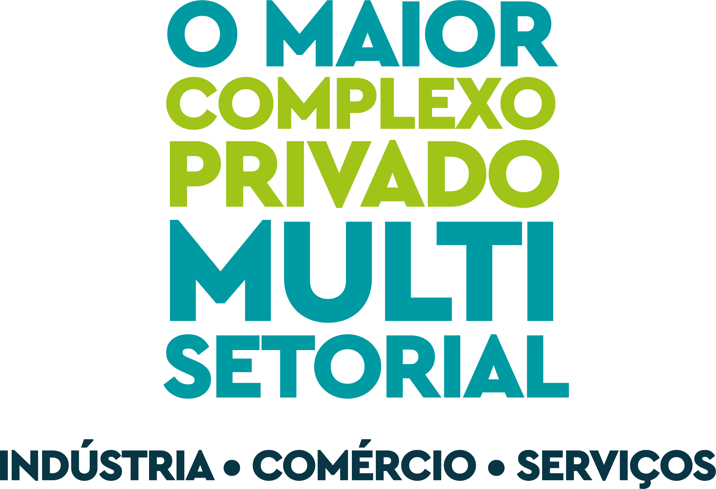 O maior complexo Multi setorial
